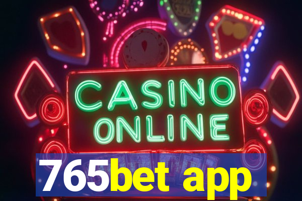 765bet app